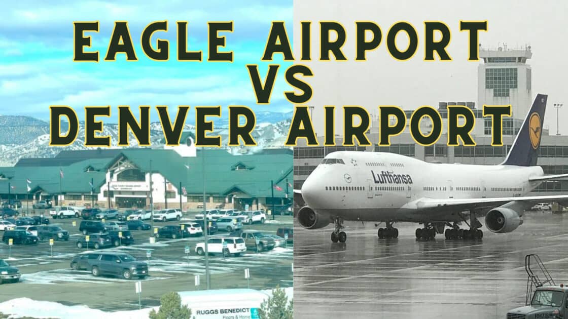 Eagle Airport vs Denver Airport