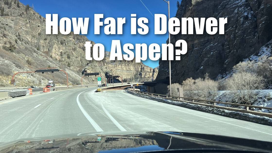 How far is Denver to Aspen? I-70 through Glenwood Canyon on the drive to Aspen