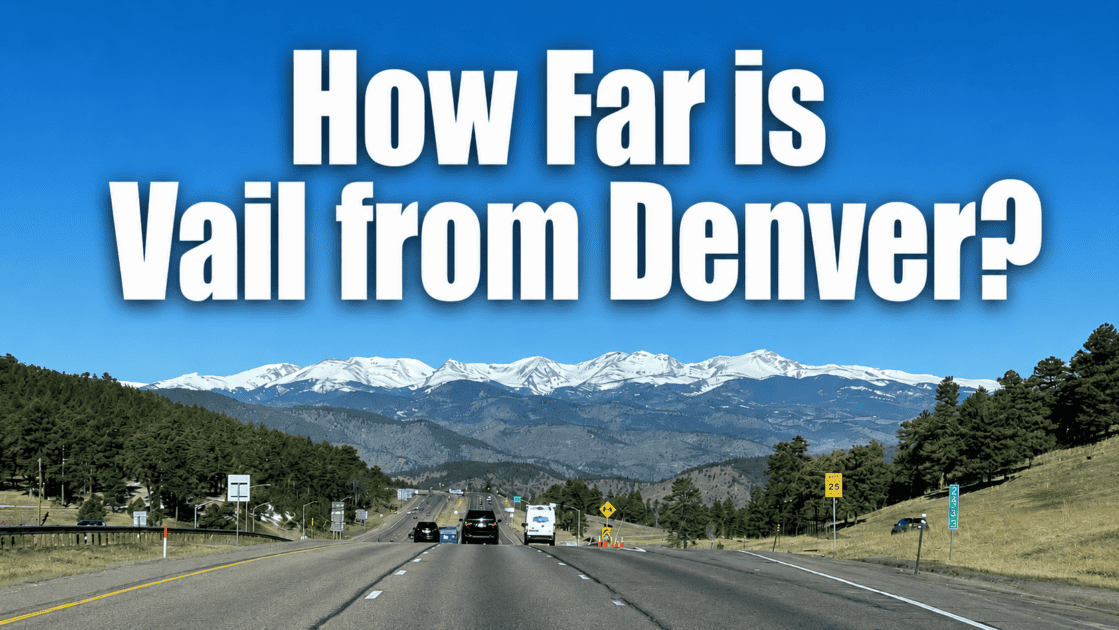 How far is Vail from Denver?
